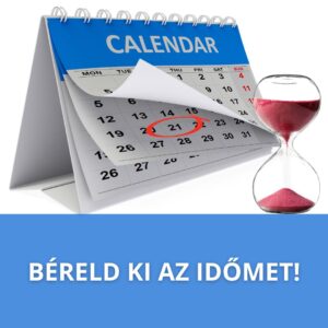 Béreld ki az időmet!